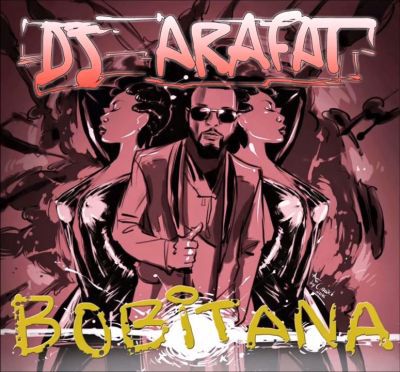 DJ-Arafat-–-“Bobitana” DJ-Arafat-–-“Bobitana”