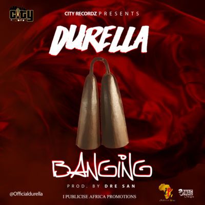 Durella-Banging Durella-Banging