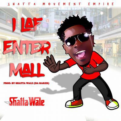 shatta-wale-–-i-laff-enter-mall-prod