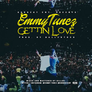 EMMYTUNEZ - GETTIN LOVE  _smash9ja