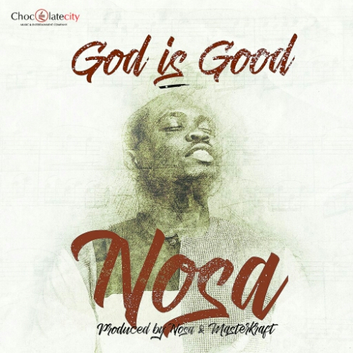 nosa-god-is-good-1024x1024.jpg nosa-god-is-good-1024x1024