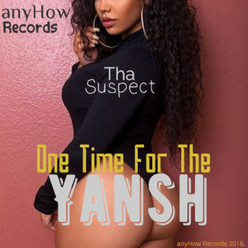 tha-suspect-one-time-for-the-yansh-720x720