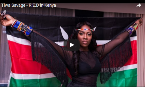 VIDEO: Tiwa Savage – R.E.D In Kenya VIDEO: Tiwa Savage – R
