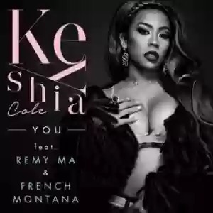 Download MP3: Keyshia Cole – You Ft. French Montana & Remy Ma Download MP3: Keyshia Cole – You Ft. French Montana & Remy Ma
