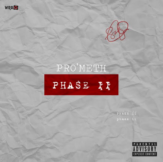 PRO'METH RELEASES NEW MIXTAPE TITLED PHASE II