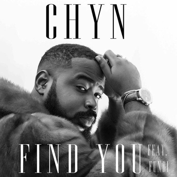 Chyn – Find You Ft. Funbi Download Chyn – Find You Ft. Funbi