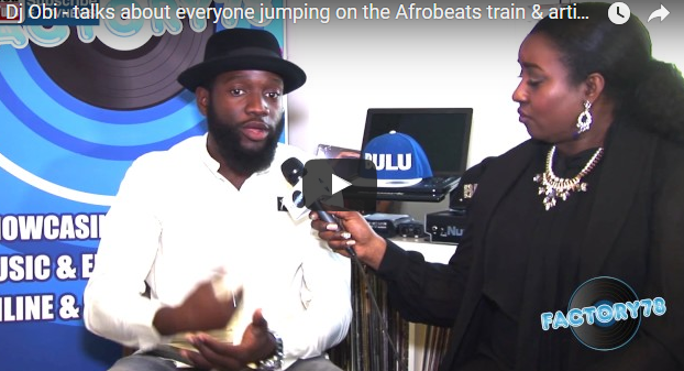 Dj Obi – talks about everyone jumping on the Afrobeats train & artists needs to protect their music