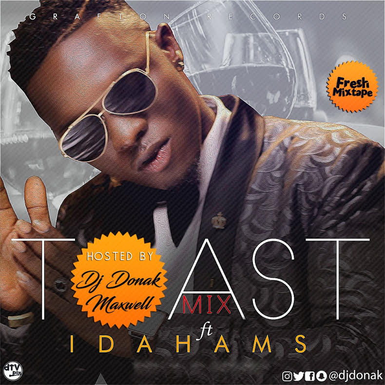 DJ Donak - Toast Mix ft. Idahams