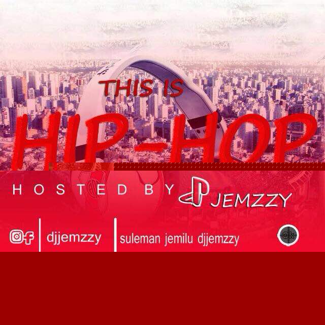Hip-hop Mixtape Vol2 (Hosted by @DJJEMZZY)