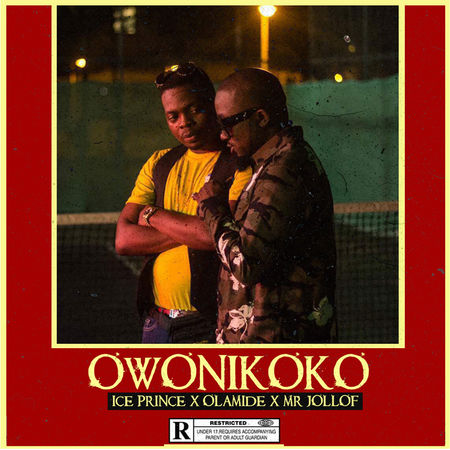 Download Ice Prince Ft. Olamide & Mr Jollof – Owonikoko mp3