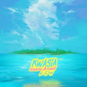 NONSO AMADI FT. EUGY – KWASIA