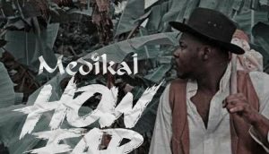 VIDEO: MEDIKAL – HOW FAR