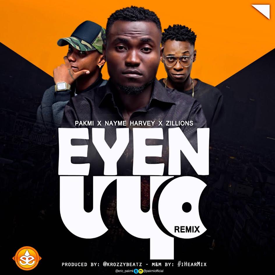 Pakmi - Eyen Uyo RemiX Ft. Nayme Harvey x Zillions
