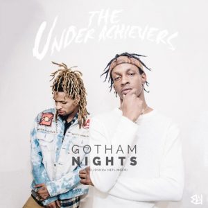The Underachievers – Gotham Nights video