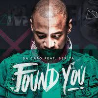 Da capo – Found You Ft Berita