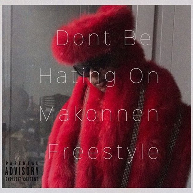 iLoveMakonnen – Don’t Be Hating On Makonnen Download iLoveMakonnen – Don’t Be Hating On Makonnen