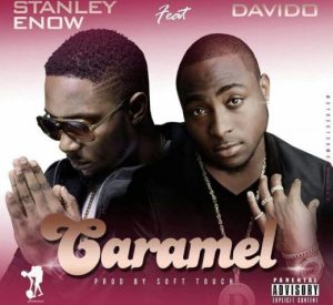 Stanley Enow – Caramel ft. Davido