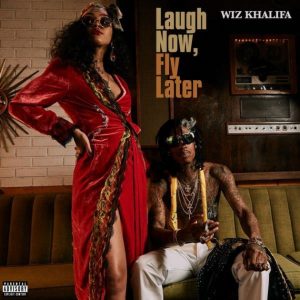 Wiz Khalifa Cover Art & Tracklist For "Laugh Now, Fly Later" Project