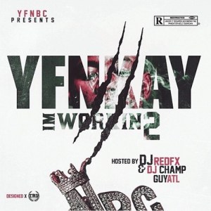 YFN Kay – I’m Workin 2 (Mixtape)