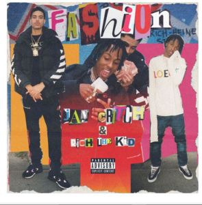 Jay Critch & Rich The Kid – Fashion (Video)