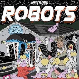 Download EarthGang – Robots
