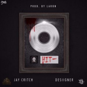 Jay Critch – Hit (feat. Desiigner)