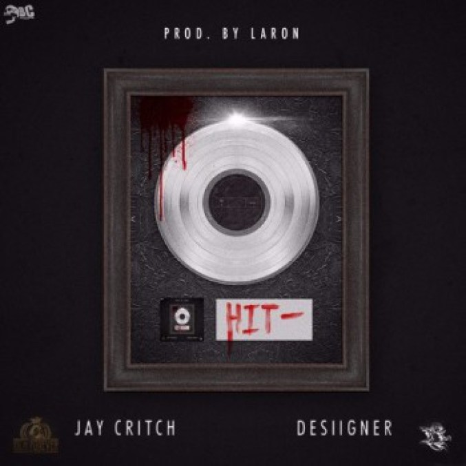 Jay Critch – Hit (feat. Desiigner)