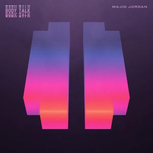 Majid Jordan – Body Talk