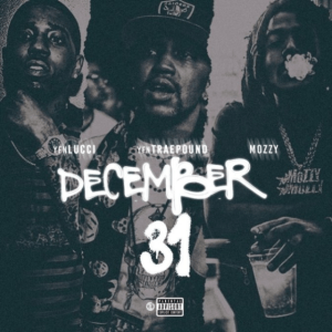 Download YFN Lucci (Feat. YFN Traepound & Mozzy) – December 31