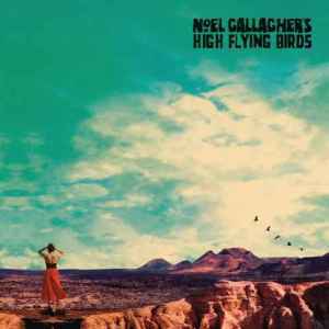 Download Noel Gallagher’s High Flying Birds – Who Built The Moon? album