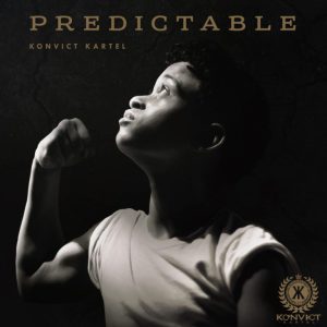 Konvict Kartel – Predictable Download Konvict Kartel – Predictable