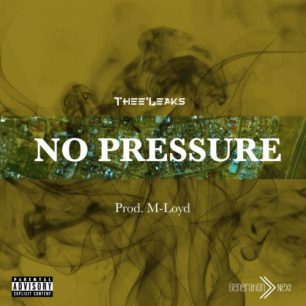 Download Thee’Leaks – No Pressure