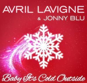 Download Avril Lavigne & Jonny Blu – Baby It’s Cold Outside