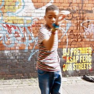 Download DJ Premier Ft Asap Ferg – Our Streets song