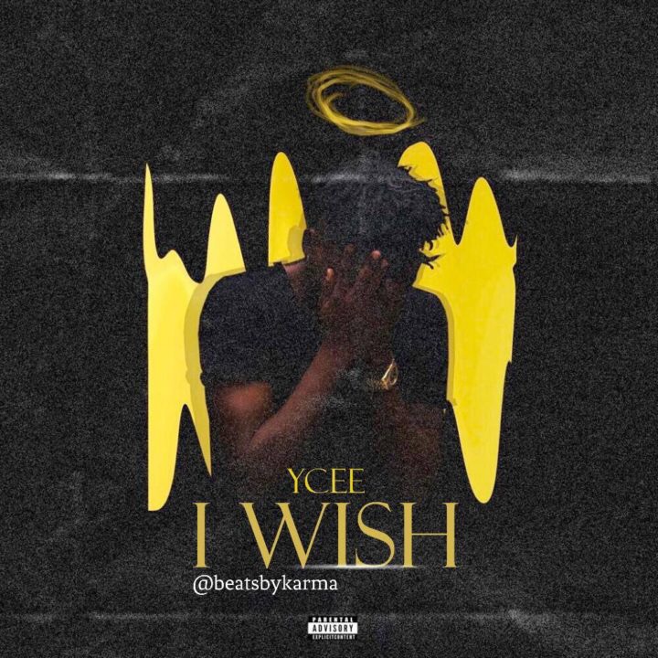 Download Ycee – I Wish