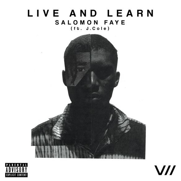 Salomon Faye – Live And Learn Ft J. Cole Download Salomon Faye Ft J. Cole – Live And Learn