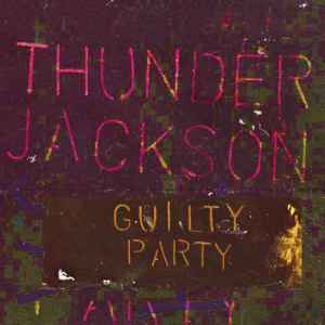 Download Thunder Jackson – Guilty Party