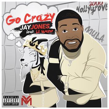 Download Jay Jones ft. Lil Wayne – Go Crazy
