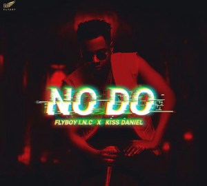Download Kiss Daniel – No Do