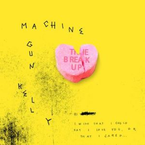 Download Machine Gun Kelly - The Break Up