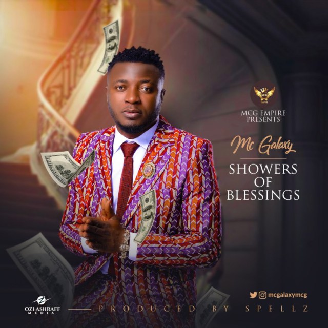 Download Mc Galaxy – Showers of Blessings