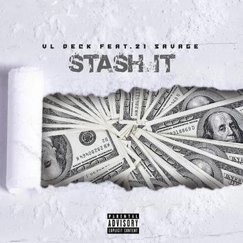 VL Deck ft 21 Savage - Stash It mp3 download