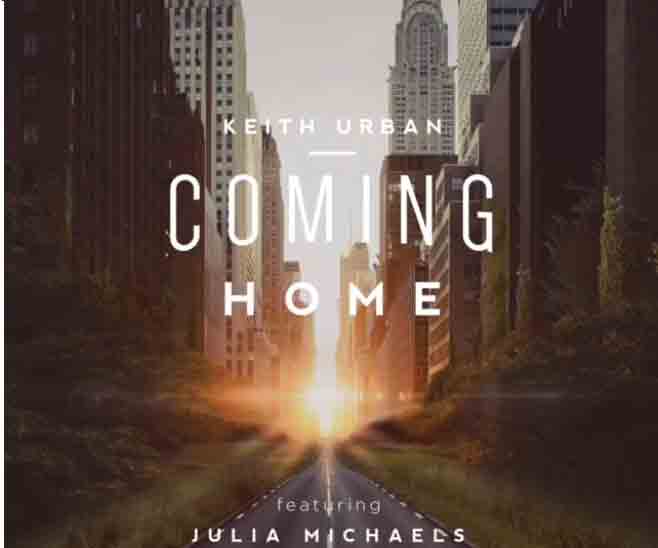 Keith Urban Ft. Julia Michaels - Coming Home mp3 download