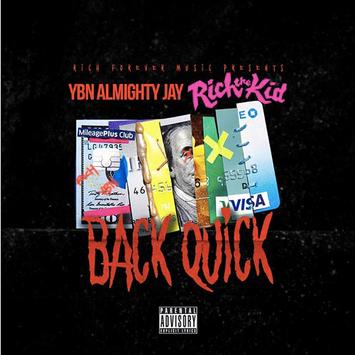 YBN Almighty Jay ft. Rich The Kid - Back Quick mp3 download