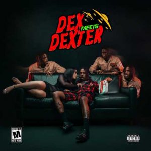Famous Dex – Dex Meets Dexter album download