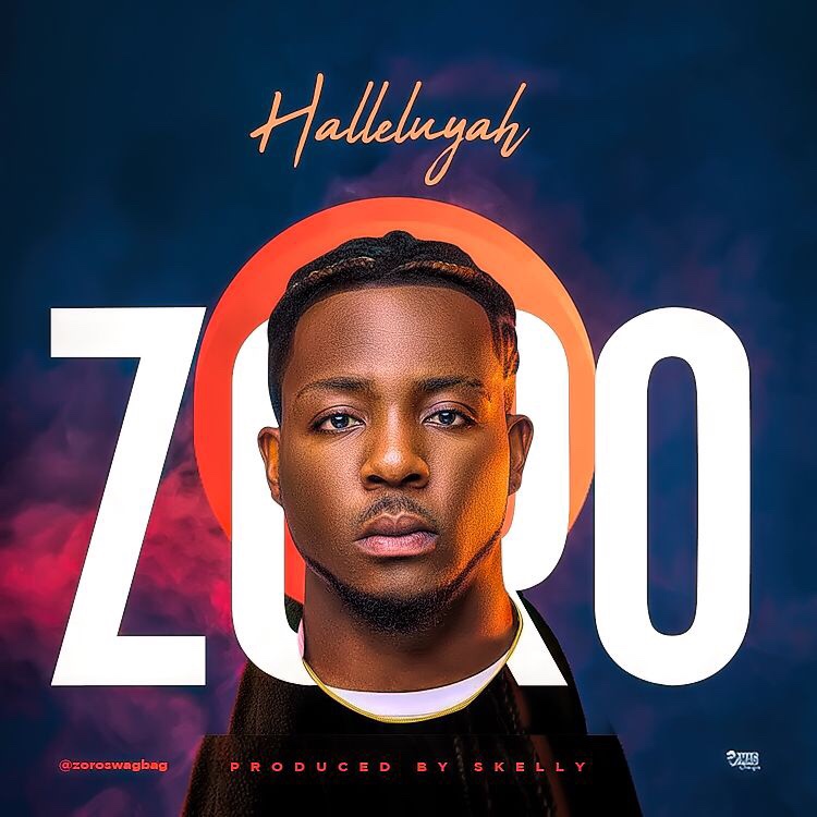 Zoro – Hallelujah (Song)