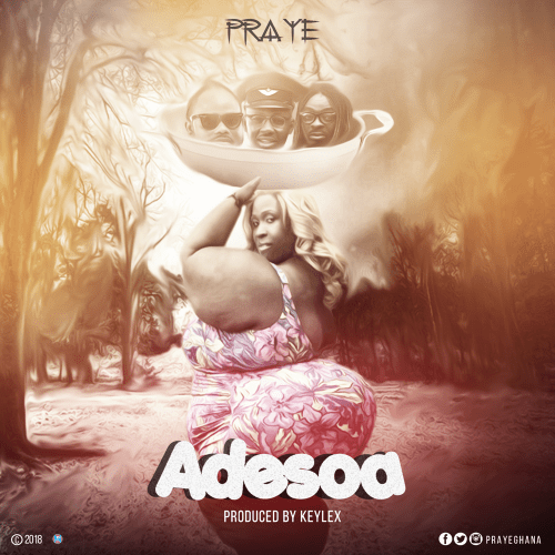 Praye – Adesoa (Song)