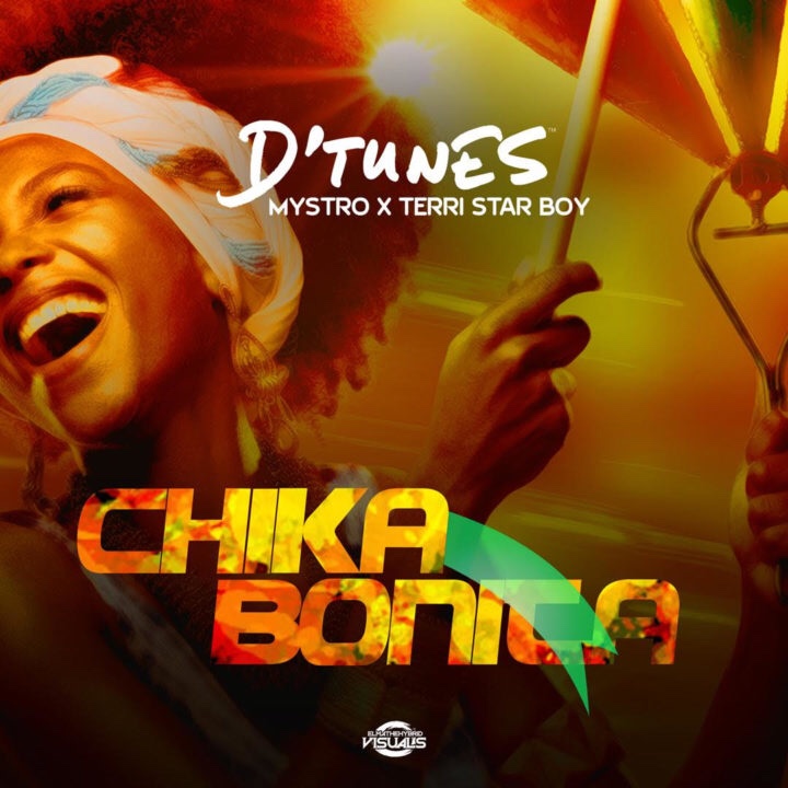 D’Tunes – Chika Bonita Ft. Mystro & Terri (Song)