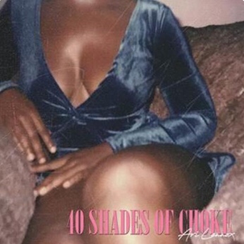 Ari Lennox - 40 Shades Of Choke (Song)