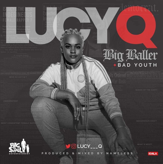 Lucy Q - Big Baller | Bad Youth